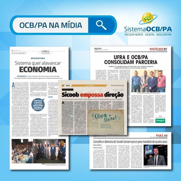 OCB-PA na mídia – Sicoob Transamazônica e Parceria entre Sistema OCB-PA e Ufra