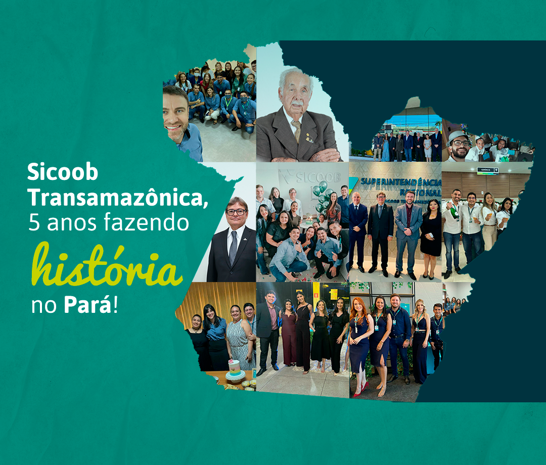 SICOOB Transamazônica cresceu 3.467% em 5 anos
