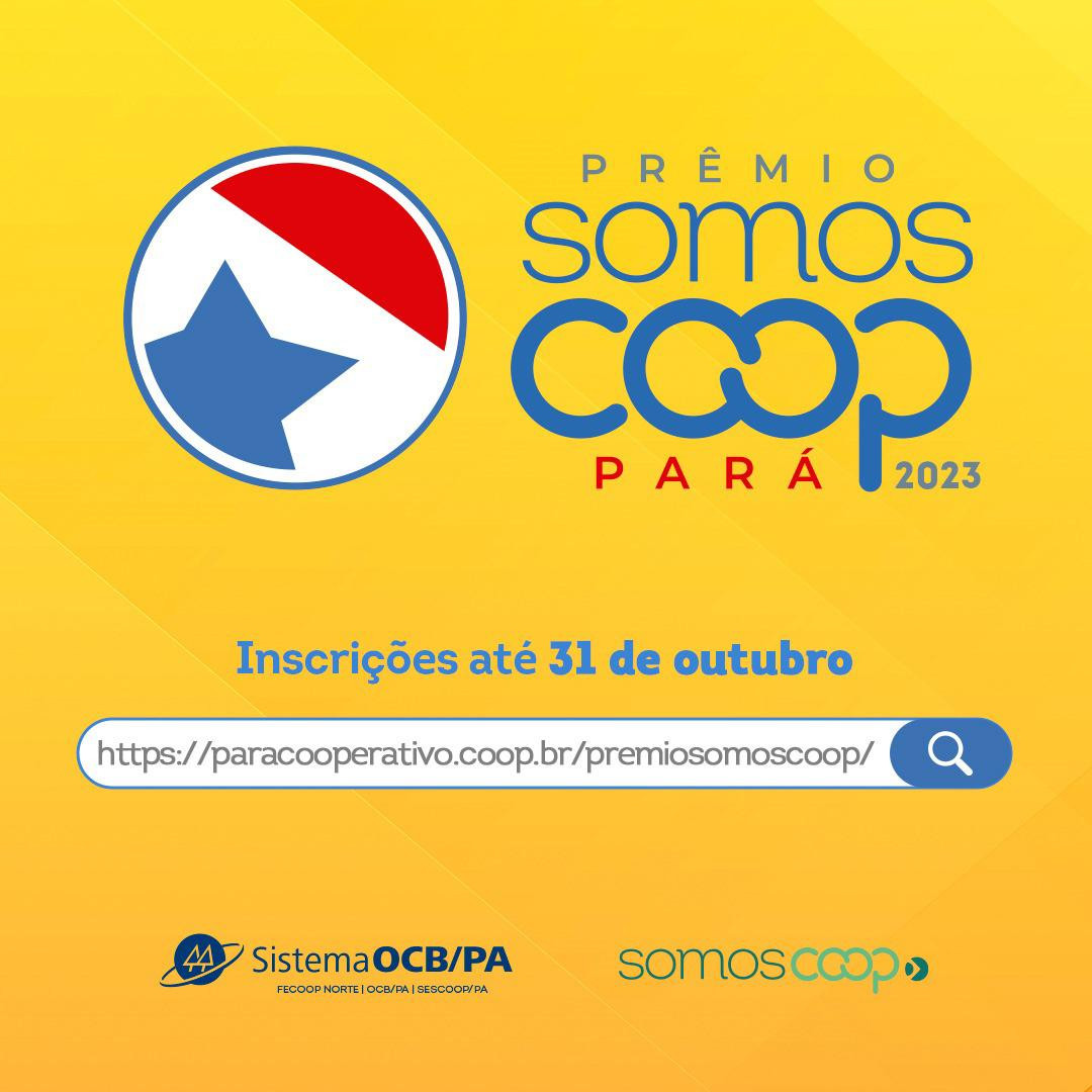 Inscrições para o Prêmio SomosCoop|Pa estão abertas