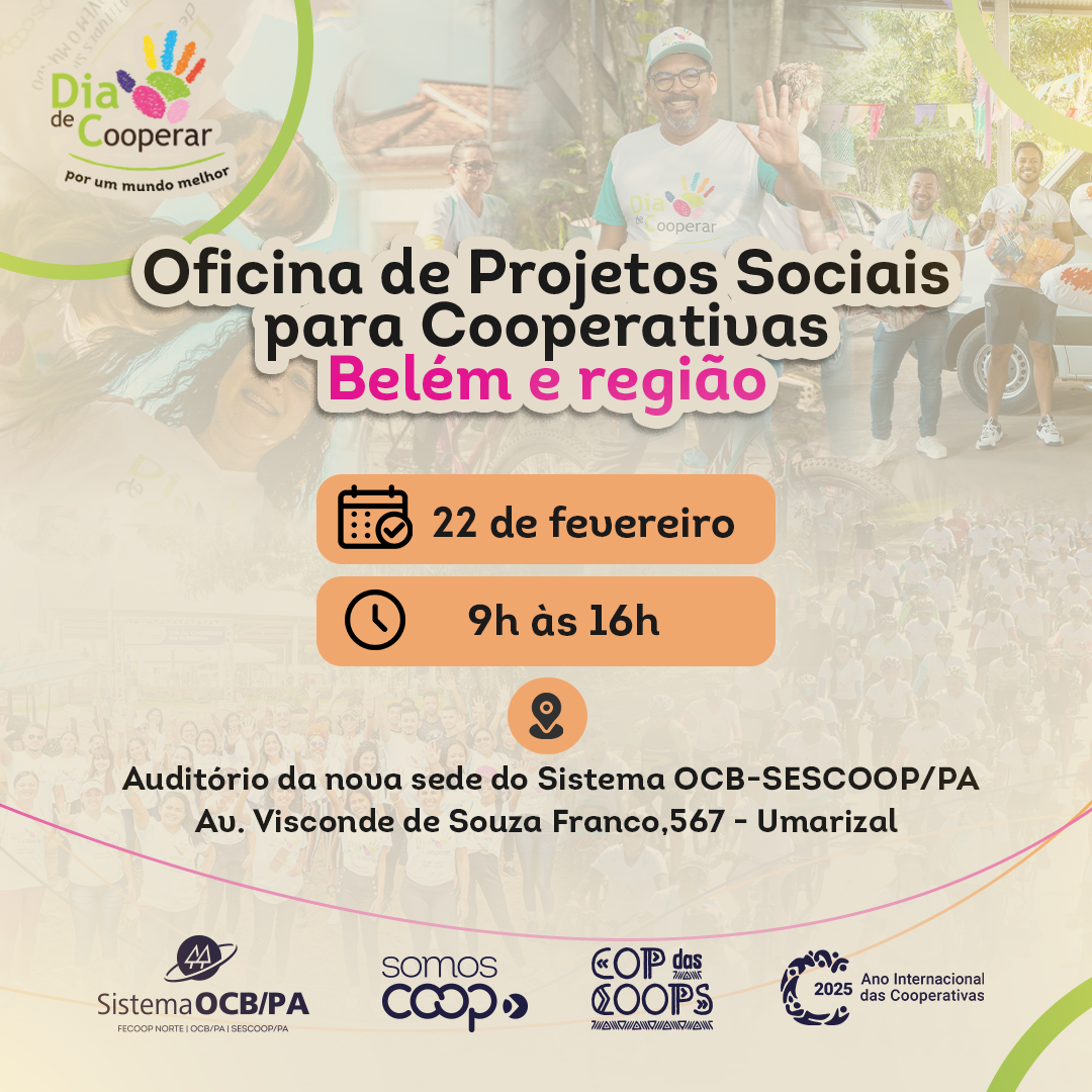 Sistema OCB/PA promove Oficinas de Projetos Sociais para Cooperativas